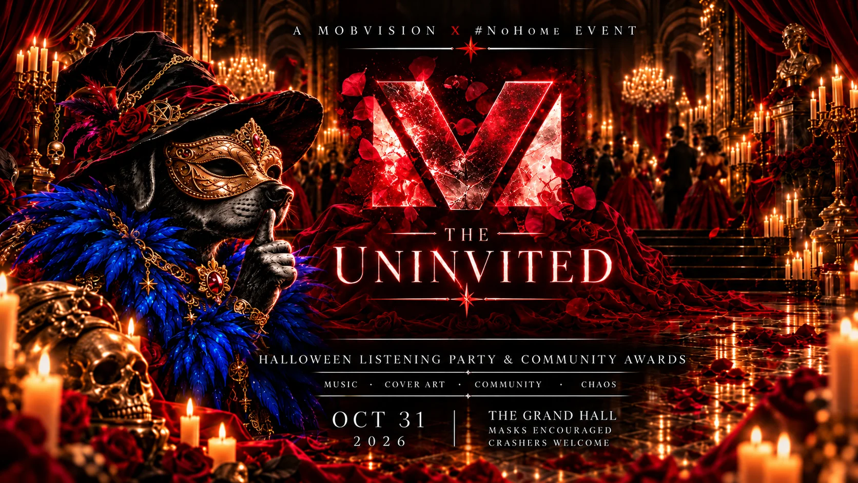 The Uninvited: a MobVision × #nohome Halloween listening party and community awards, October 31, 2026. Masks encouraged. Crashers welcome.